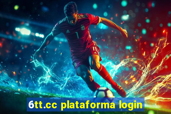 6tt.cc plataforma login